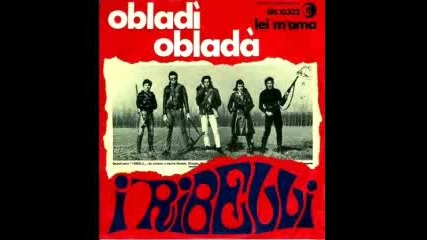 Облади , облада - Рибели 1969 
