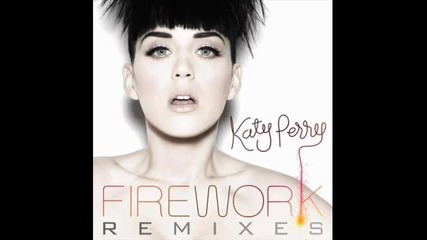 Katy Perry - Firework ( Alex Gaudino & Jason Rooney Club Mix) 