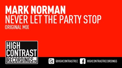 Mark Norman - Never Let The Party Stop (original Mix)