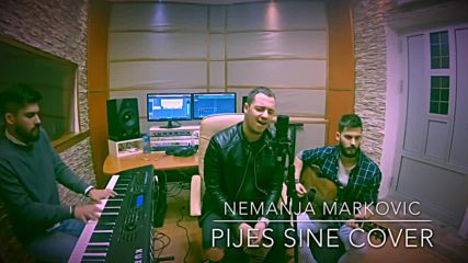 Nemanja Markovic - Pijes Sine / Cover /