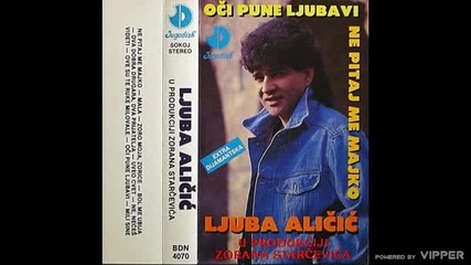 Ljuba Alicic - Mala - (audio 1992)