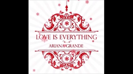 Ariana Grande - Love is Everything