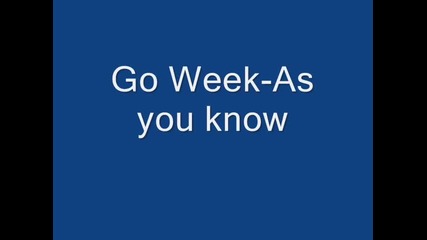 Go Week- as you know