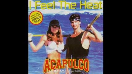 Acapulco H.e.a.t. feat. Pepper Mashay-i Feel The Heat_(a.p. Mix Radio Version)