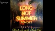 Dakota - Long Hot Summer ( Steve Smart Club Mix )