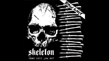 Skeleton - Do You Want To Live
