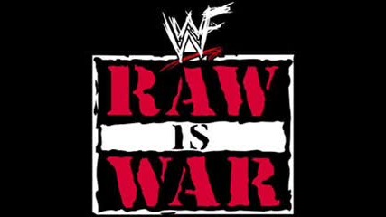 Песента На Raw Is War