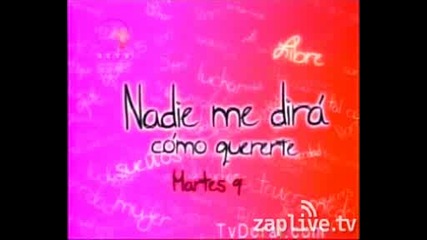 Nadie Me Dira Como Quererte Promo