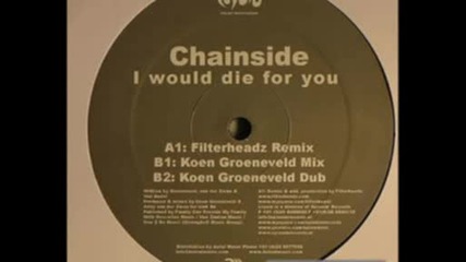 Tiesto - Chainside - Iwould die for you