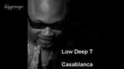Low Deep T - Casablanca + [превод]