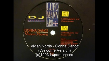 Vivian Norris - Gonna Dance (welcome Version)1993