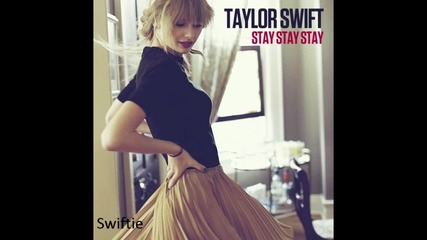 [+превод!] Taylor Swift - Stay Stay Stay
