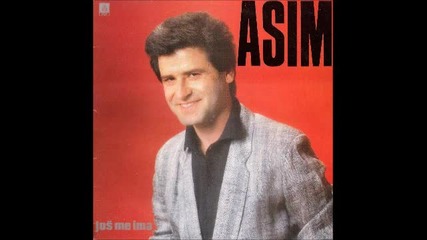Asim Brkan - Jos me ima (hq) (bg sub)