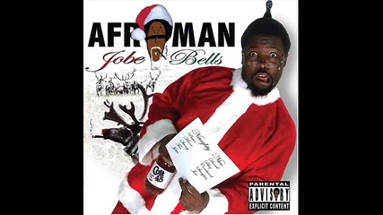 06. Afroman - Jobe Bells