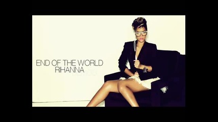 Rihanna - End Of The World (demo)