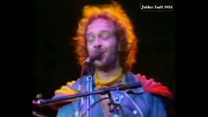 Jethro Tull - Too Old To Rock`n`Roll 07/31/1976
