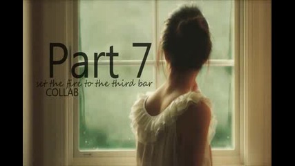 Set The Fire To The Third Bar Collab [ 1 part left ]