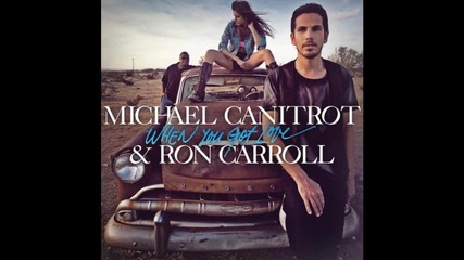 Michael Canitrot & Ron Carroll - When You Got Love (deniz Koyu Remix)