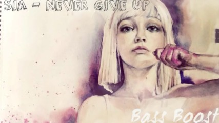 Sia - Never Give Up (audio) + Превод