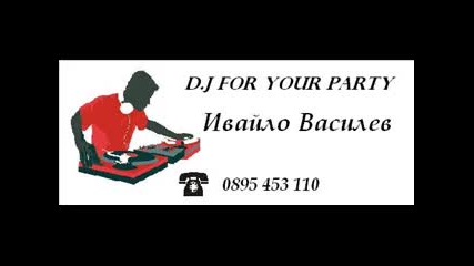 D.j Ивайло Василев Party