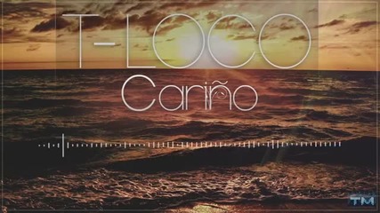 T-loco - Carino (produced by Thrace Music) - 2013