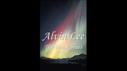 Alvin Lee & Ten Years After The Bluest Blues