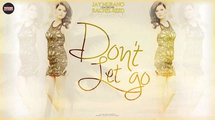 Jay Murano feat. Rachel Reed - Don't let Go