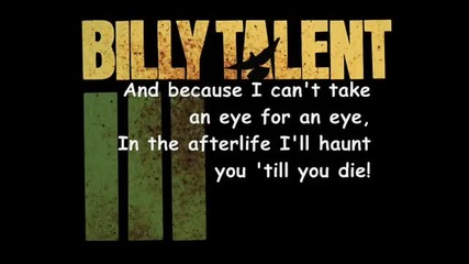 *текст и превод* The Dead Cant Testify - Billy Talent