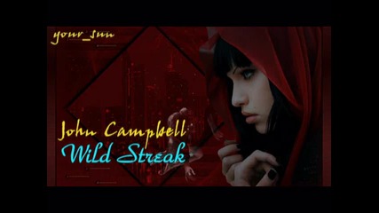 John Campbell-"wild Streak"