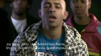 Exclusive - Jay Sean - Stay - Boy Better Know Remix - In Hd ( Official Video Clip ) (hq) 