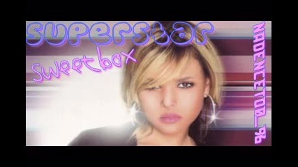 Sweetbox - Superstar (превод - за първи път в сайта) 