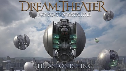 Dream Theater – Moment Of Betrayal (audio)