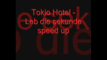 Tokio Hotel - Leb Die Sekunde [speed]