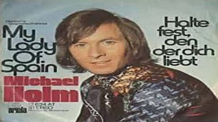 Michael Holm --my Lady of Spain 1973 German Version