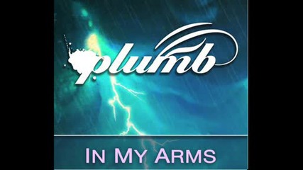Plumb - In My Arms - Bronleewe & Bose Radio Edit - Превод
