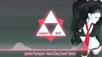 Jasmine Thompson - Adore ( Deep Sound Remix )