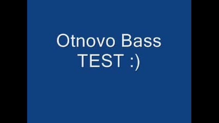 Bass Test ][ ][ ][