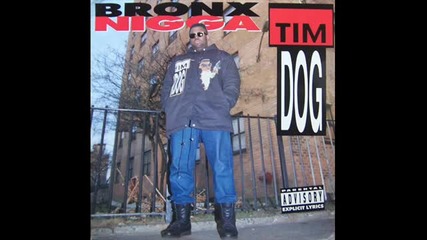 Tim Dog - Bronx Nigga (remix) 