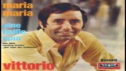 Vittorio- Maria Maria(single 1970)