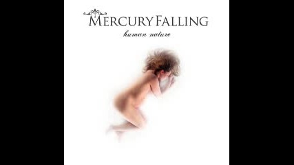 Mercury Falling Hold On To My Heart