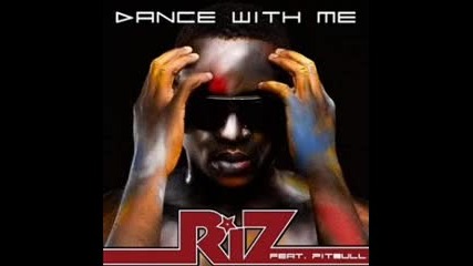 Riz Feat. Pitbull – Dance With Me 