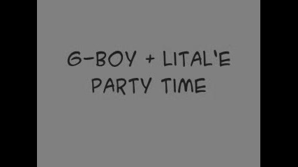 G - Boy & Lital`e - Party Time