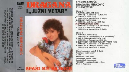 Dragana Mirkovic - Spasi me samoce - (audio 1986)