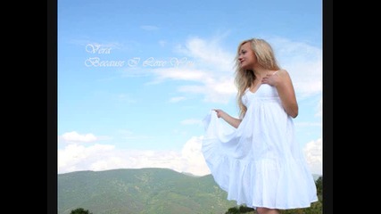 Vera - Because I Love You