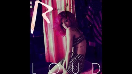 « Превод » Rihanna - California King Bed ( Album - Loud )