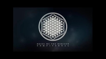 Bring Me The Horizon - Empire ( Let Them Sing ) - Sempiternal (2013)