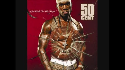 Get Rich Or Die Tryin Soundtrack 50 Cent - Many Men Death Wish