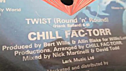 Chill Fac-torr - Twist (round 'n' Round )1983