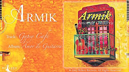 Armik - Gypsy Caf - Official - Guitar