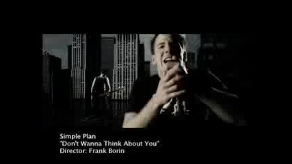 Simple Plan - Dont Wanna Think About You